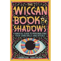 The Wiccan Book of Shadows: A Magical Guide to Personalizing Your Own Spells and Rituals - Paperback | Books | Wiccan Center