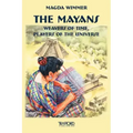 The Mayans: Weavers of Time, Players of the Universe - Paperback | Books | Wiccan Center