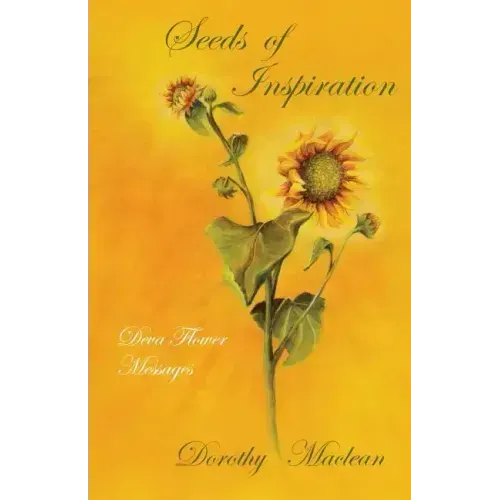 Seeds of Inspiration: Deva Flower Messages - Paperback