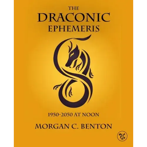 The Draconic Ephemeris: 1950-2050 at Noon - Paperback | Books | Wiccan Center