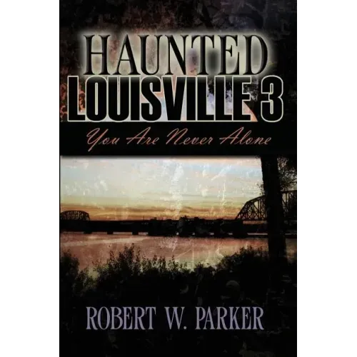 Haunted Louisville 3 - Paperback