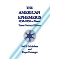 The American Ephemeris 1950-2050 at Noon - Paperback | Books | Wiccan Center