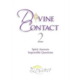 Divine Contact 2: Spirit Answers Impossible Questions - Hardcover | Books | Wiccan Center
