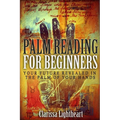 Palm Reading for Beginners: Your Future Revealed in the Palm of Your Hands - Paperback | Books | Wiccan Center