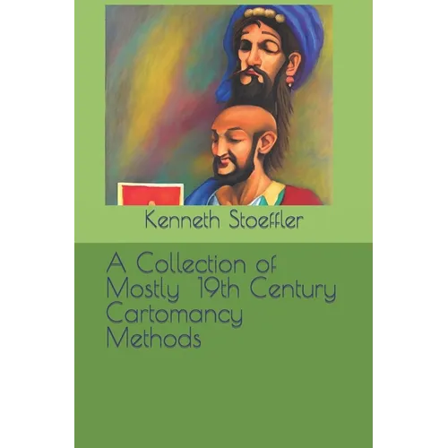 A Collection of Mostly 19th Century Cartomancy Methods - Paperback | Books | Wiccan Center