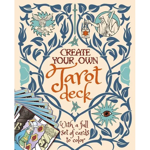Create Your Own Tarot Deck: With a Full Set of Cards to Color - Paperback | Books | Wiccan Center