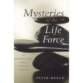 Mysteries of the Life Force: My Apprenticeship with a CHI Kung Master - Paperback | Books | Wiccan Center