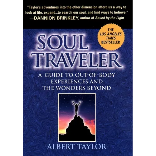 Soul Traveler: A Guide to Out-Of-Body Experiences and the Wanders Beyond - Paperback | Books | Wiccan Center