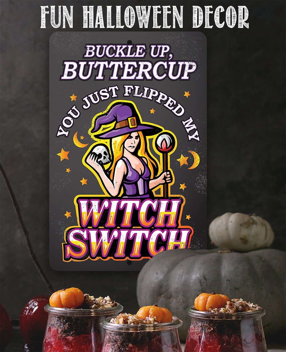 Buckle Up, Buttercup Witch Switch - Metal Sign | Metal Sign | Wiccan Center