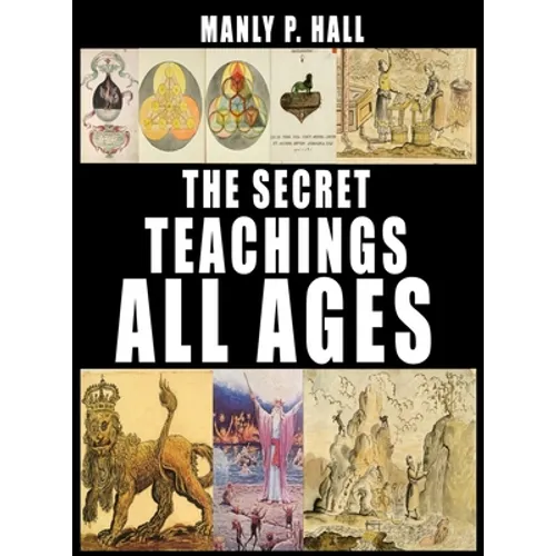 The Secret Teachings of All Ages - Hardcover | Books | Wiccan Center