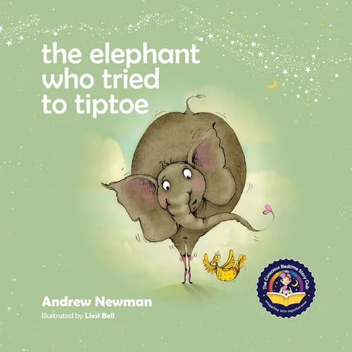 The Elephant Who Tried To Tiptoe: Reminding Children To Love The Body They Have. - Paperback | Books | Wiccan Center