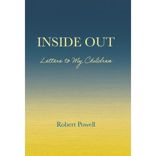 Inside Out: Letters to My Children - Hardcover | Books | Wiccan Center