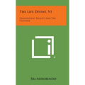 The Life Divine, V1: Omnipresent Reality and the Universe - Hardcover | Books | Wiccan Center
