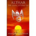 Althar - The Final Letting Go - Paperback | Books | Wiccan Center