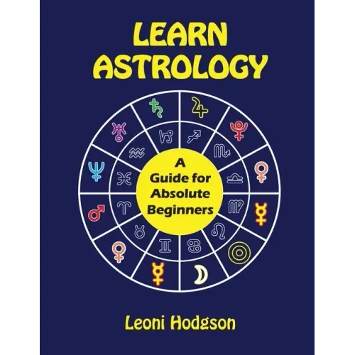 Learn Astrology: A Guide for Absolute Beginners - Paperback | Books | Wiccan Center