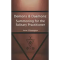 Demons & Daemons: Summoning for the Solitary Practitioner - Paperback | Books | Wiccan Center