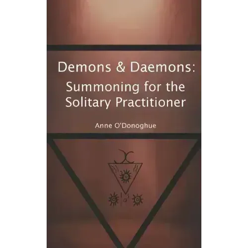 Demons & Daemons: Summoning for the Solitary Practitioner - Paperback | Books | Wiccan Center
