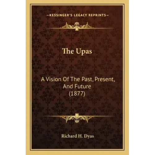 The Upas: A Vision Of The Past, Present, And Future (1877) - Paperback | Books | Wiccan Center