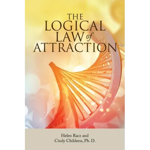 The Logical Law of Attraction - Paperback