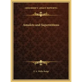 Amulets and Superstitions - Hardcover
