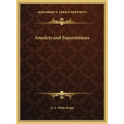 Amulets and Superstitions - Hardcover