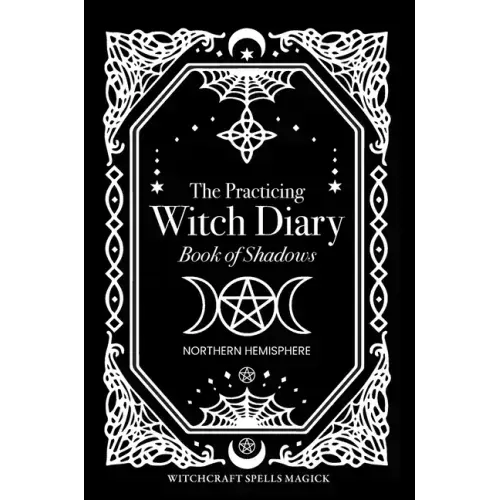 The Practicing Witch Diary - Book of Shadows - Northern Hemisphere - Hardcover | Books | Wiccan Center