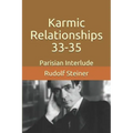 Karmic Relationships 33-35: Parisian Interlude