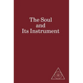 The Soul and Its Instrument - Paperback