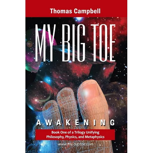 My Big TOE - Awakening S: Book 1 of a Trilogy Unifying of Philosophy, Physics, and Metaphysics - Paperback | Books | Wiccan Center