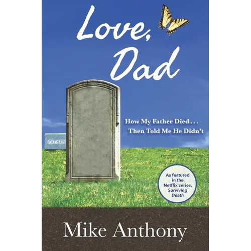 Love, Dad: How My Father Died... Then Told Me He Didn't - Paperback | Books | Wiccan Center