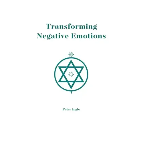 Transforming Negative Emotions - Paperback | Books | Wiccan Center