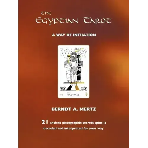 The Egyptian Tarot: A Way of Initiation - Paperback