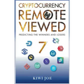 Cryptocurrency Remote Viewed Book Seven: Your Guide to Identifying Tomorrow's Top Cryptocurrencies Today - Paperback | Books | Wiccan Center