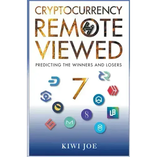 Cryptocurrency Remote Viewed Book Seven: Your Guide to Identifying Tomorrow's Top Cryptocurrencies Today - Paperback | Books | Wiccan Center