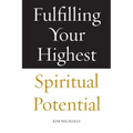 Fulfilling Your Highest Spiritual Potential - Paperback