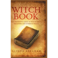 Witch Book - Hardcover Version: A Definitive Guide To Witch Craft, Paganism and Everyday Magic: A Definitive Guide To Witch Craft, Paganism and Everyd - Hardcover | Books | Wiccan Center