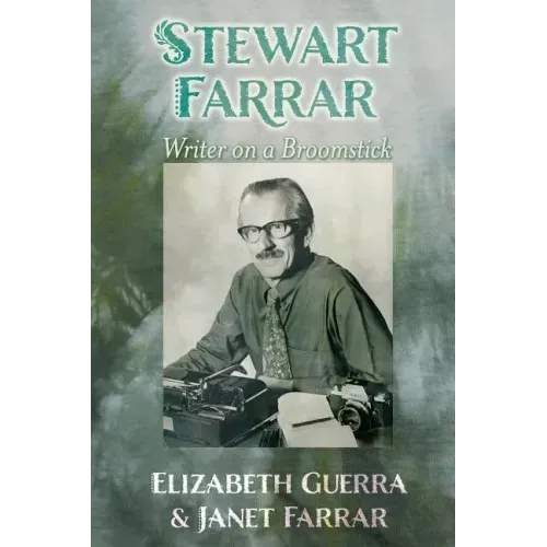 Stewart Farrar: Writer on a Broomstick - Paperback | Books | Wiccan Center