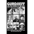 Gurdjieff and the Women of the Rope: Notes of Meetings in Paris and New York 1935-1939 and 1948-1949 - Hardcover | Books | Wiccan Center