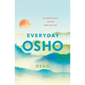 Everyday Osho: 365 Meditations for the Here and Now - Paperback