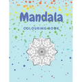 Mandala Colouring Book: 60 page mandala designs colouring book. Hours of relaxing fun for adults and teens UK Edition - Paperback