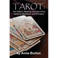 Tarot: The History, Meaning, and Use of the Cards for Meditation and Divination - Paperback
