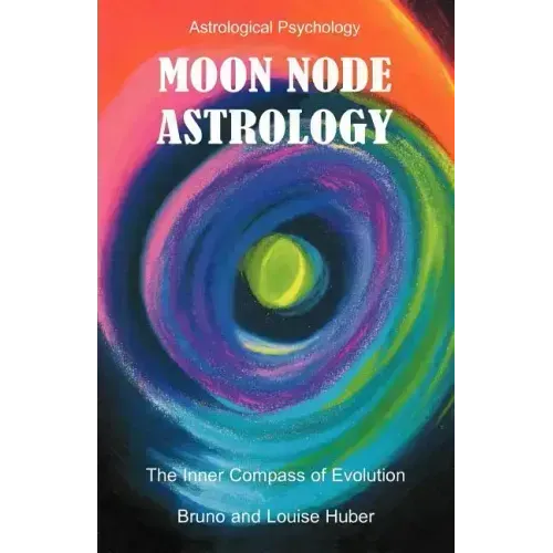 Moon Node Astrology - Paperback | Books | Wiccan Center