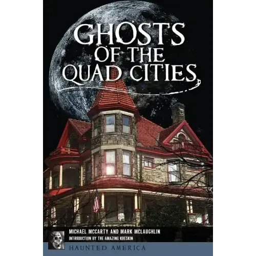 Ghosts of the Quad Cities - Paperback | Books | Wiccan Center