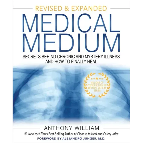 Medical Medium: Secrets Behind Chronic and Mystery Illness and How to Finally Heal (Revised and Expanded Edition) - Hardcover | Books | Wiccan Center