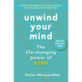 Unwind Your Mind: The Life-Changing Power of Asmr - Paperback