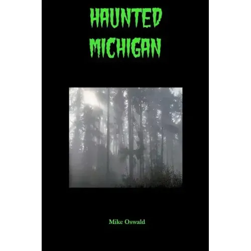 Haunted Michigan - Paperback | Books | Wiccan Center