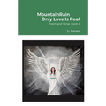 MountainRain Only Love Is Real - Paperback | Books | Wiccan Center