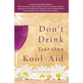 Don't Drink Your own Kool-Aid - Paperback | Books | Wiccan Center