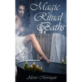 Magic Ritual Baths - Paperback | Books | Wiccan Center