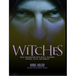 Witches: True Encounters with Wicca, Covens, and Magick - Paperback | Books | Wiccan Center